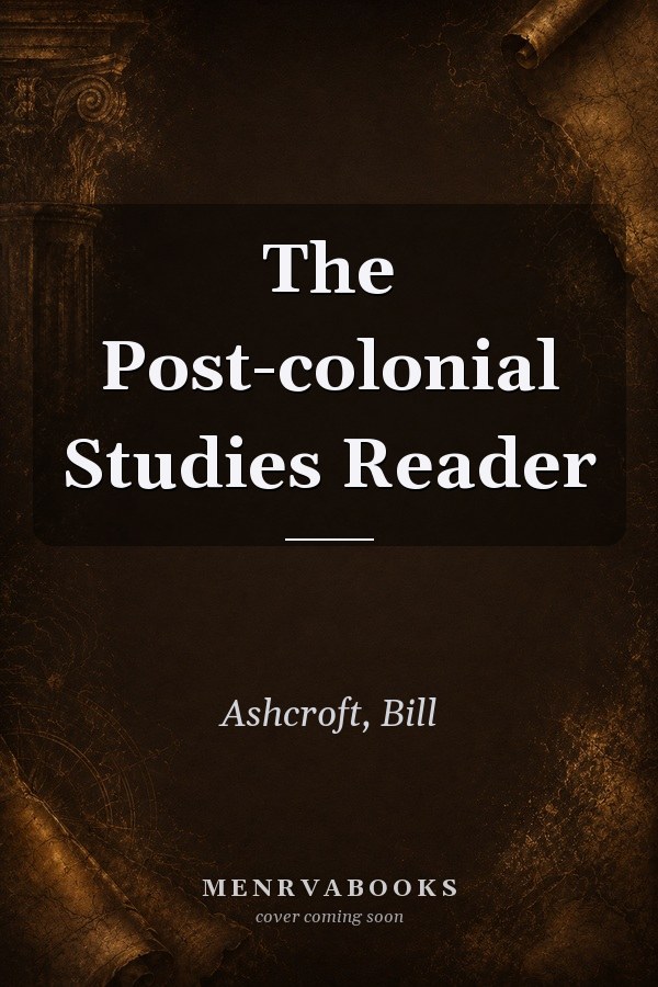 The Post-colonial Studies Reader