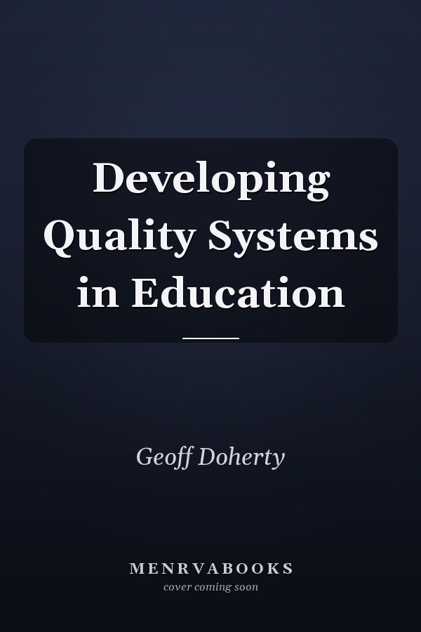 Developing Quality Systems in Education