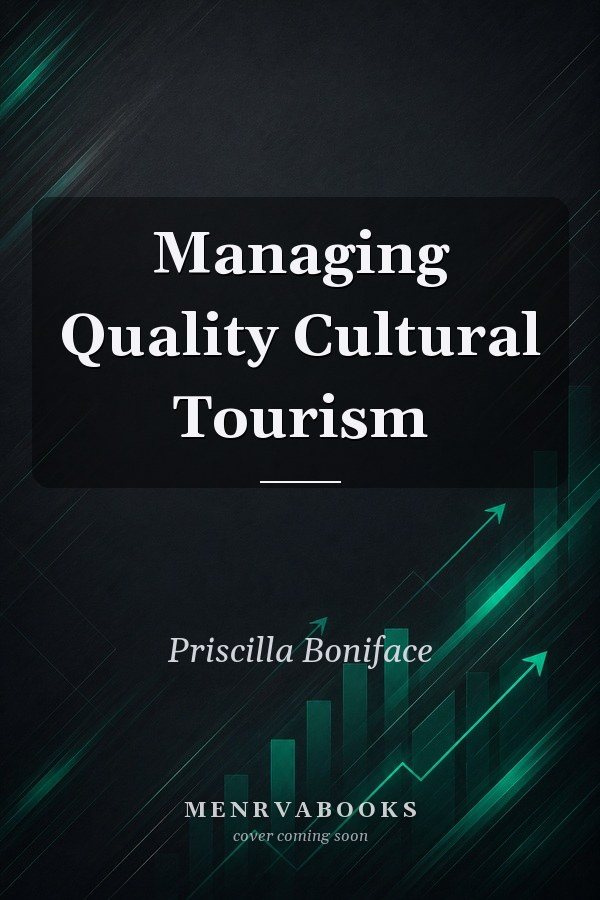 Managing Quality Cultural Tourism