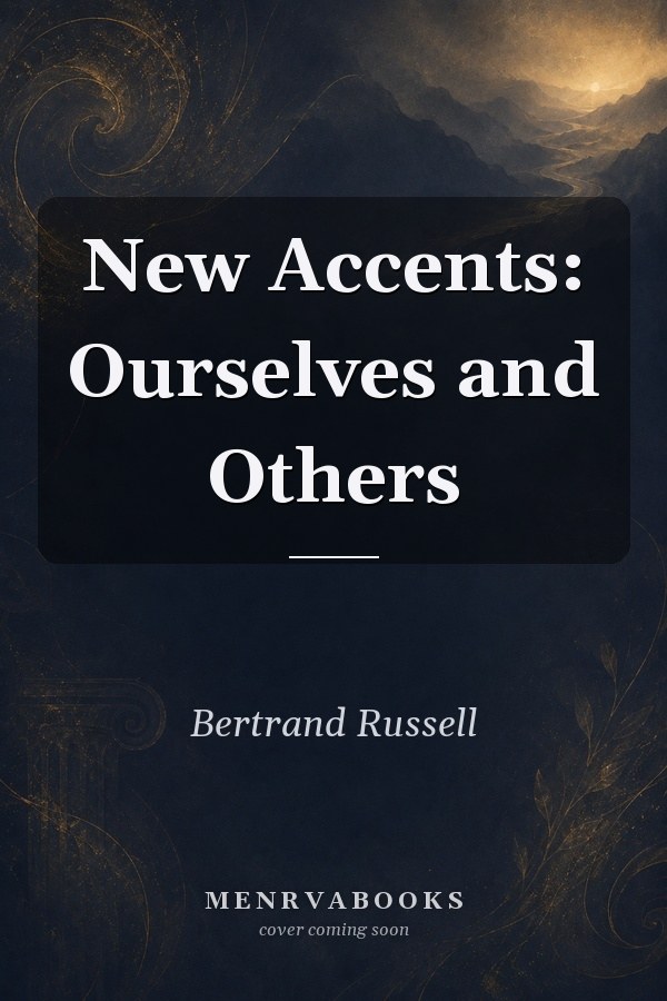 New Accents: Ourselves and Others