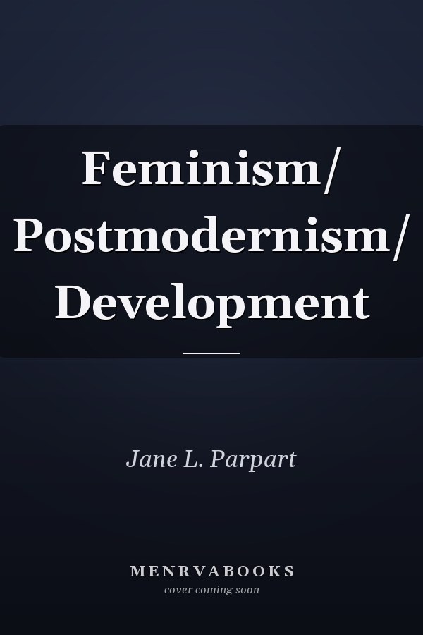 Feminism/Postmodernism/Development