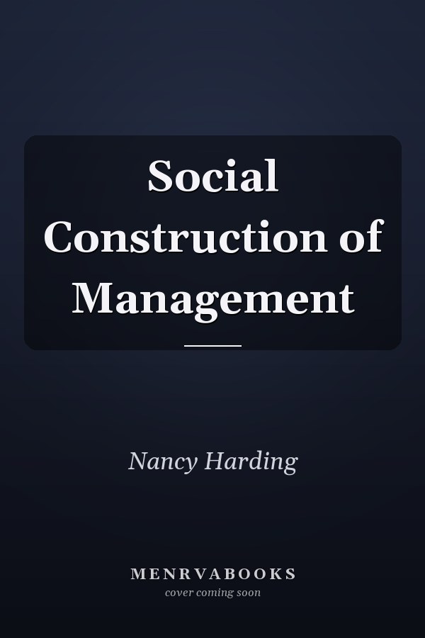 Social Construction of Management