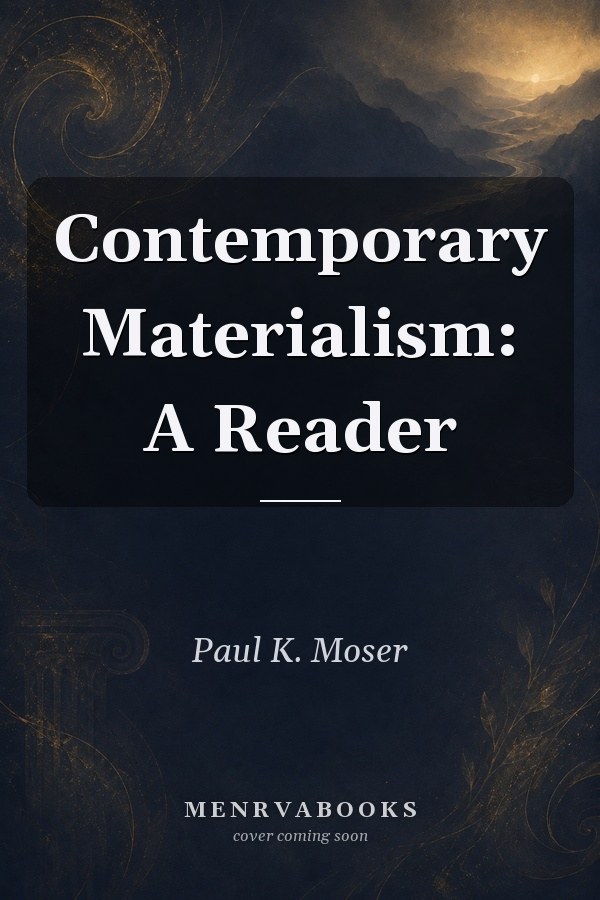 Contemporary Materialism: A Reader