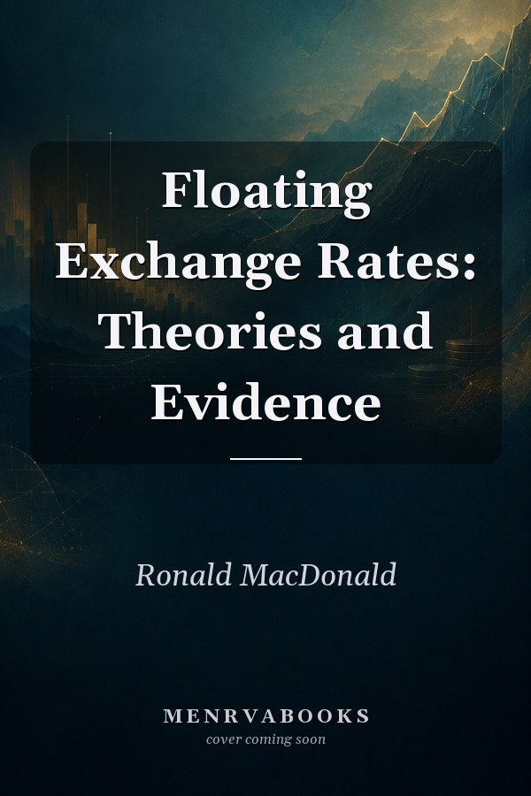 Floating Exchange Rates: Theories and Evidence