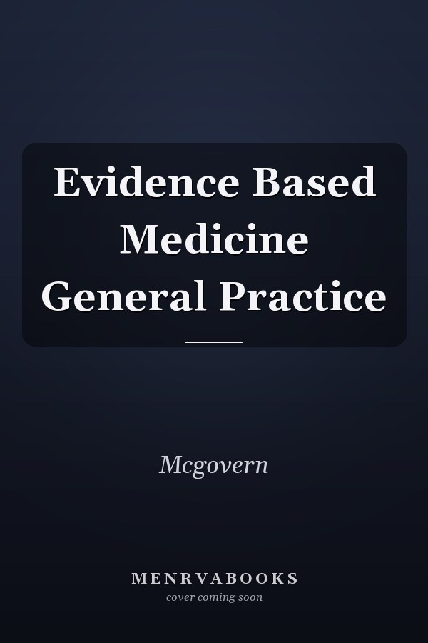 Evidence Based Medicine in General Practice