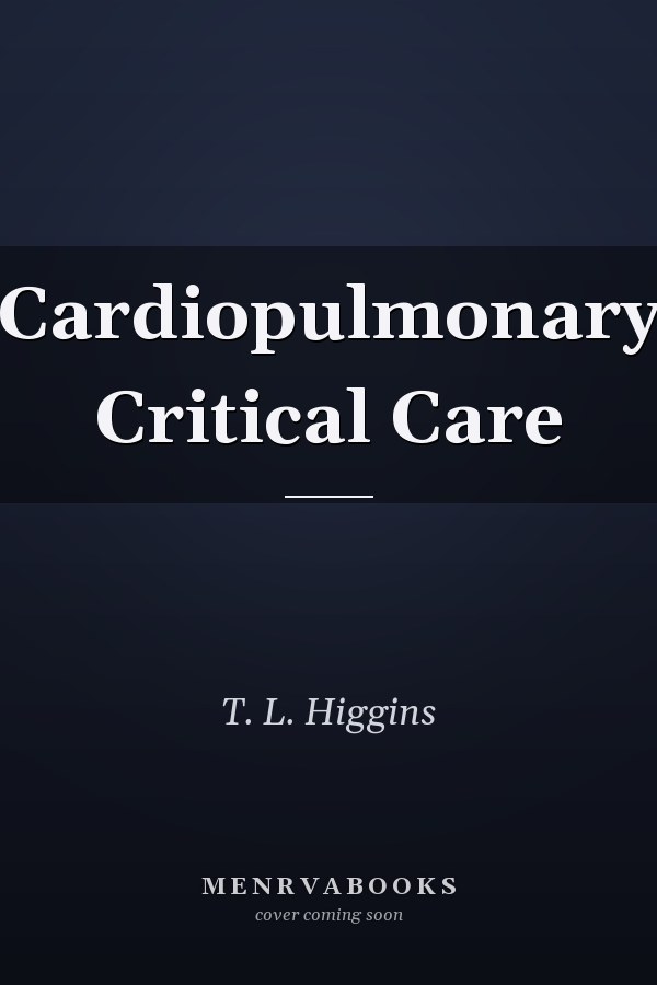 Cardiopulmonary Critical Care
