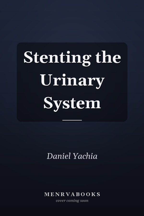 Stenting the Urinary System