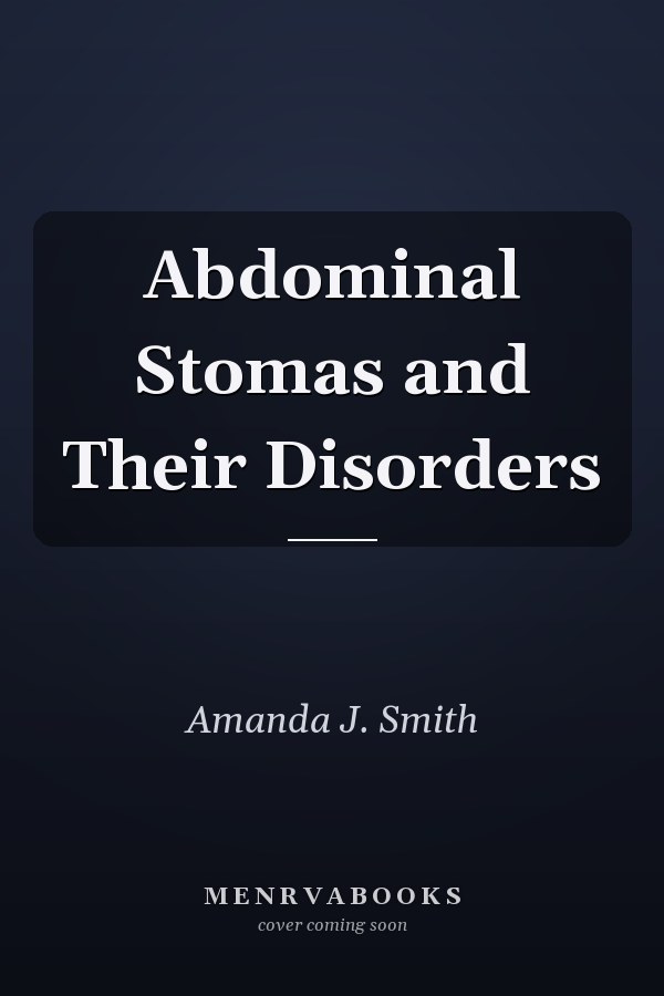 Abdominal Stomas and Their Disorders