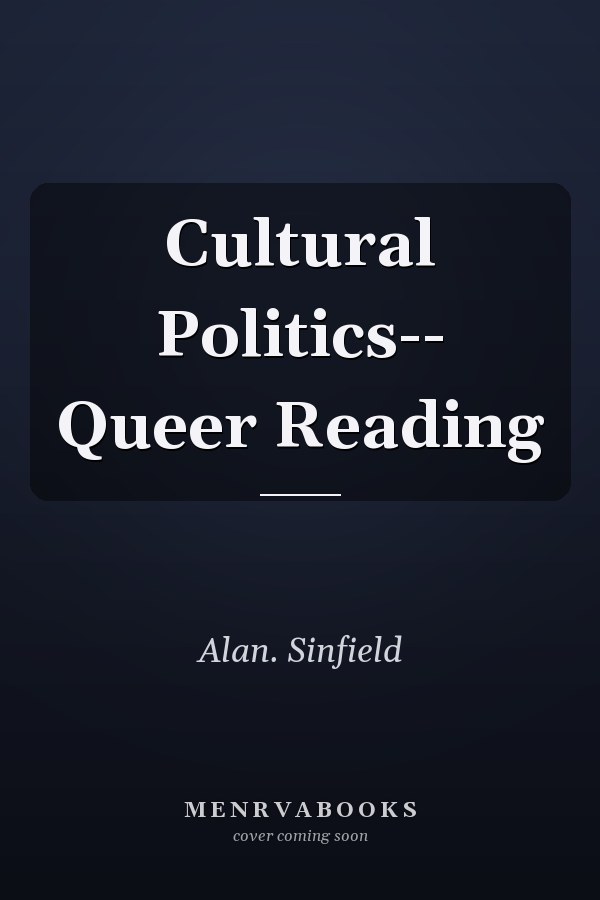 Cultural Politics: Queer Reading