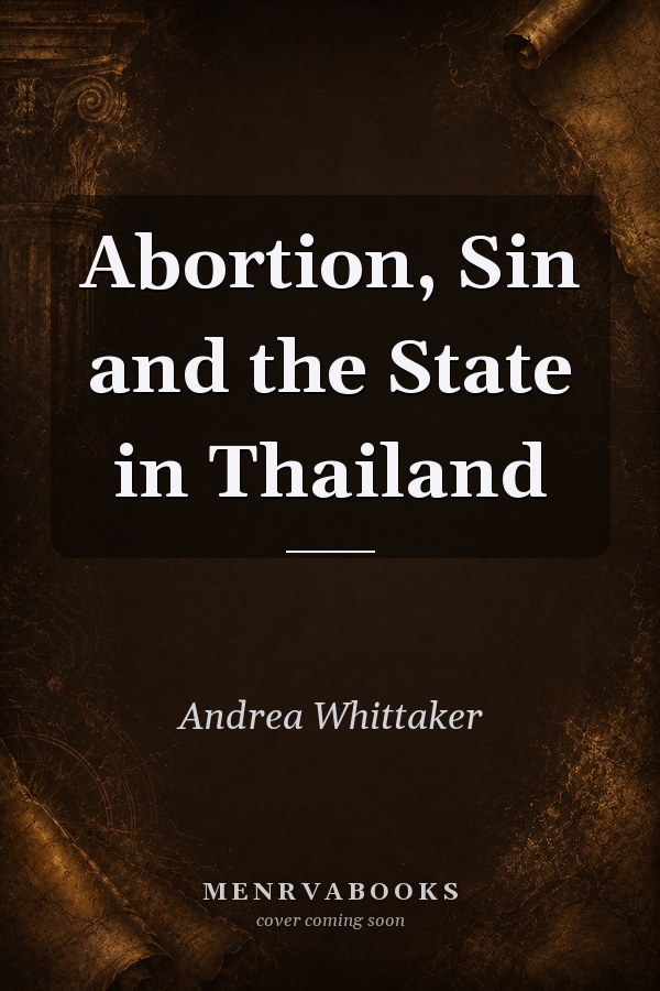 Abortion, Sin and the State in Thailand