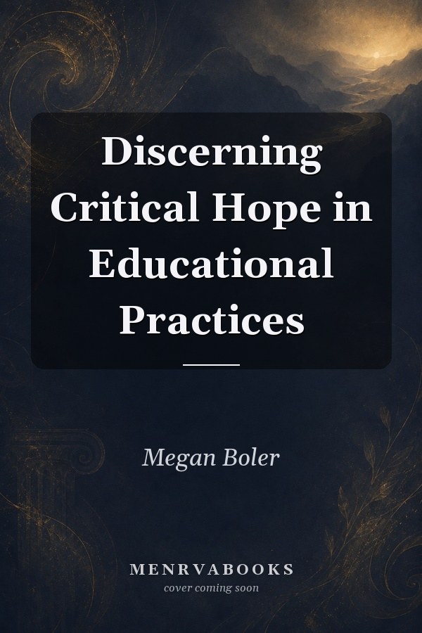 Discerning Critical Hope in Educational Practices