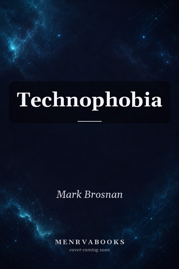 Technophobia