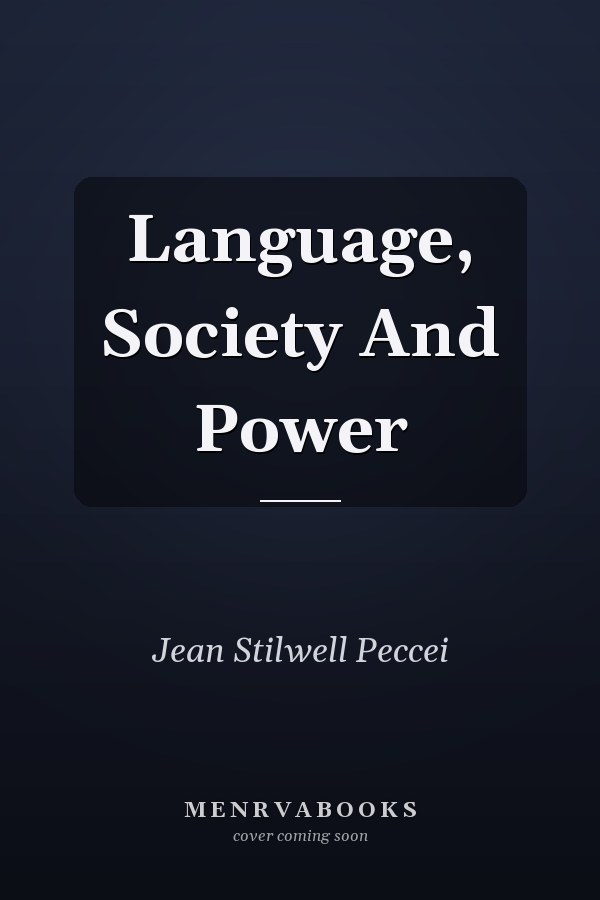 Language, Society and Power
