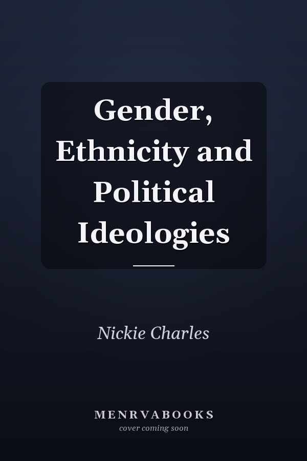 Gender, Ethnicity and Political Ideologies