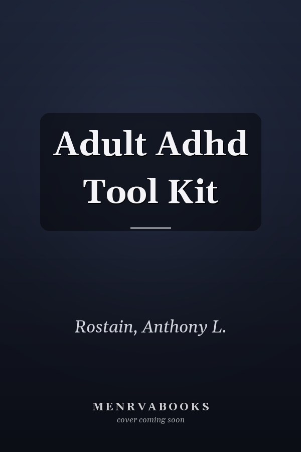 Adult ADHD Tool Kit
