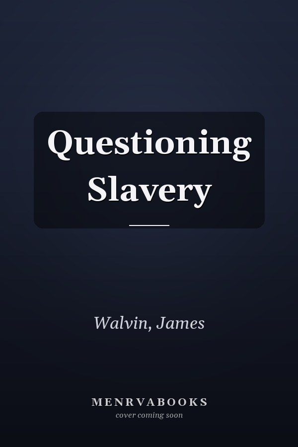 Questioning Slavery