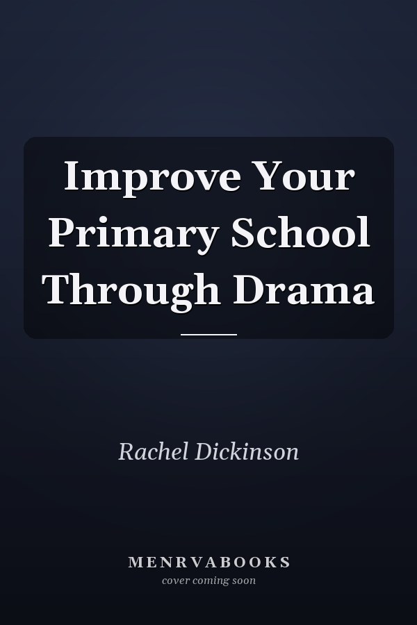 Improve Your Primary School Through Drama
