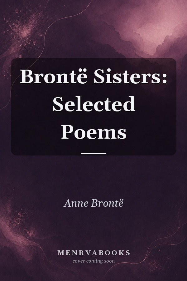 Brontë Sisters: Selected Poems