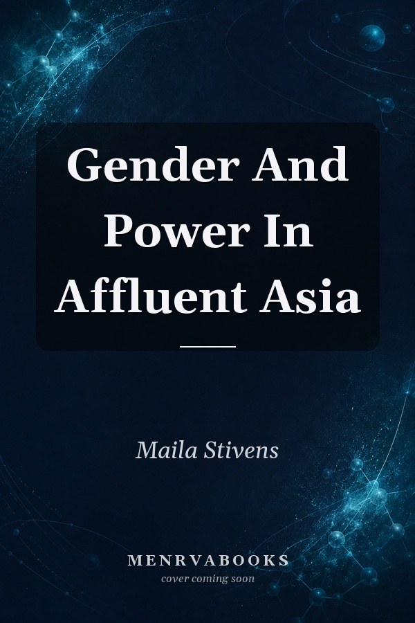 Gender And Power In Affluent Asia