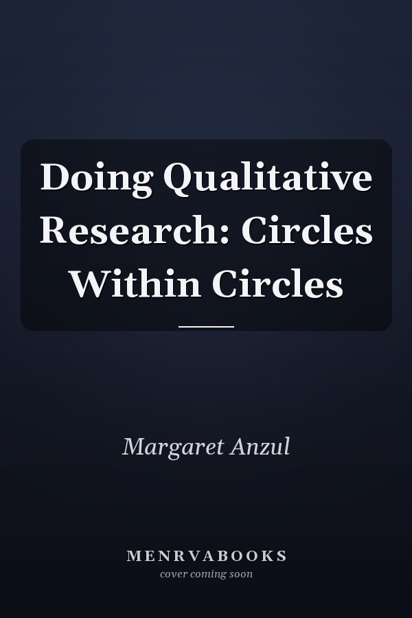 Doing Qualitative Research: Circles Within Circles