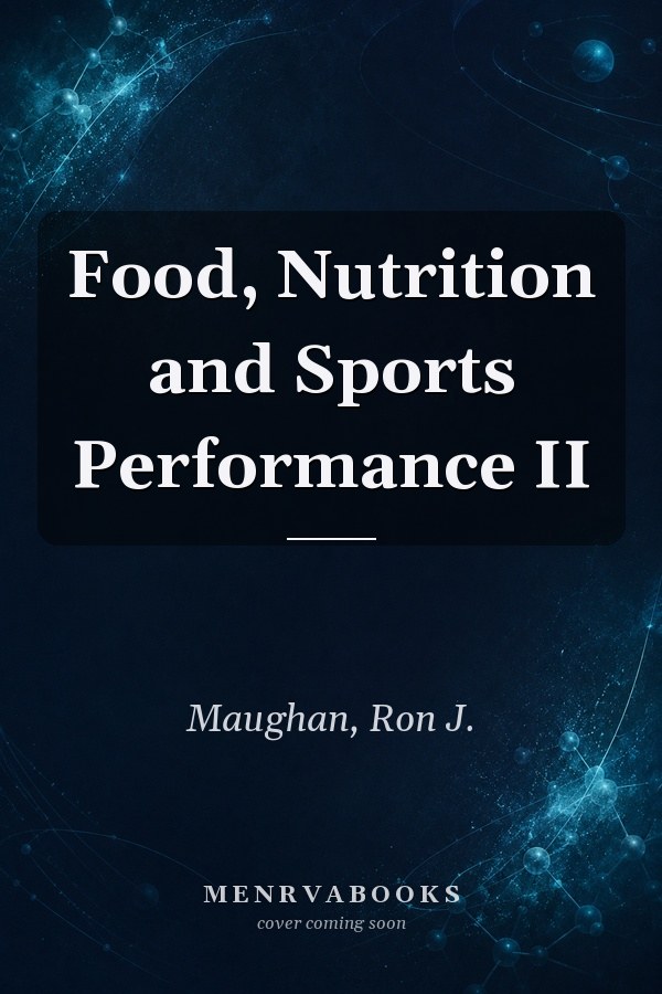 Food, Nutrition and Sports Performance II