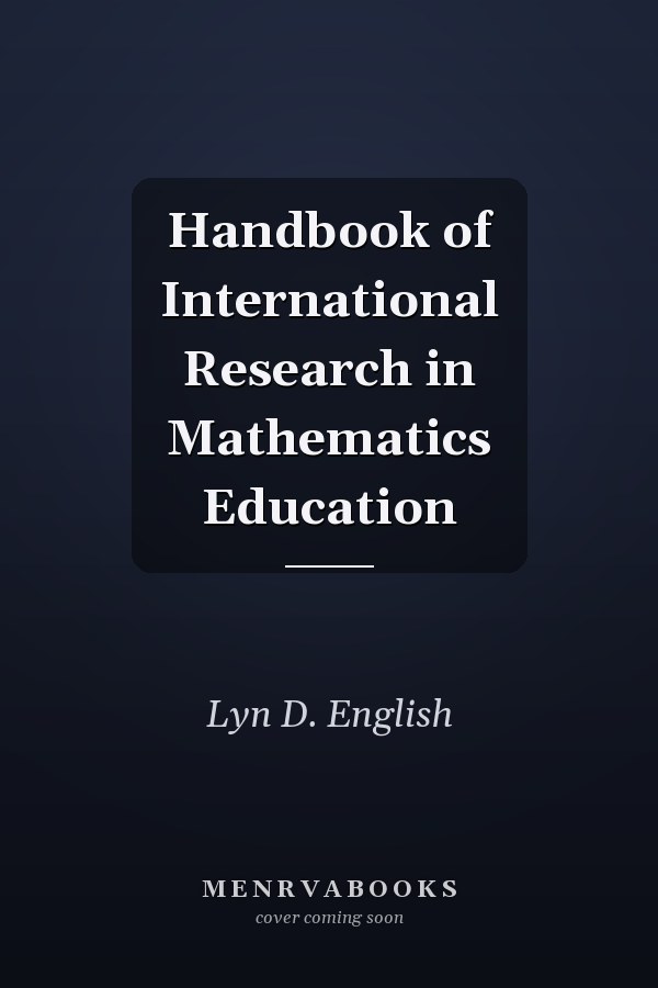 Handbook of International Research in Mathematics Education