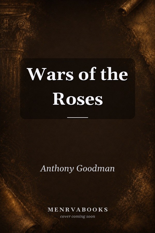 The Wars of the Roses