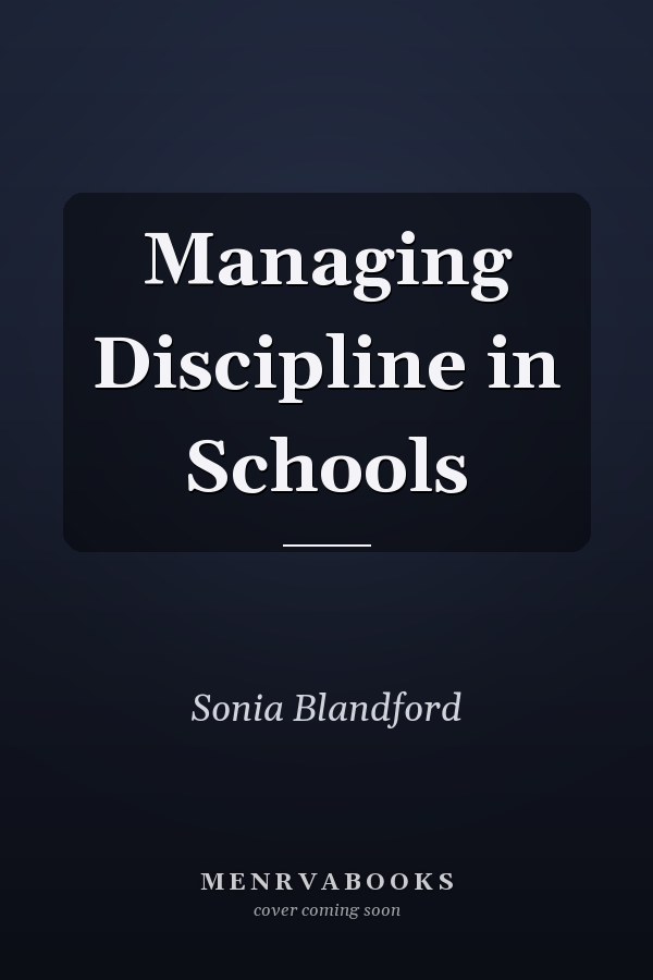 Managing Discipline in Schools