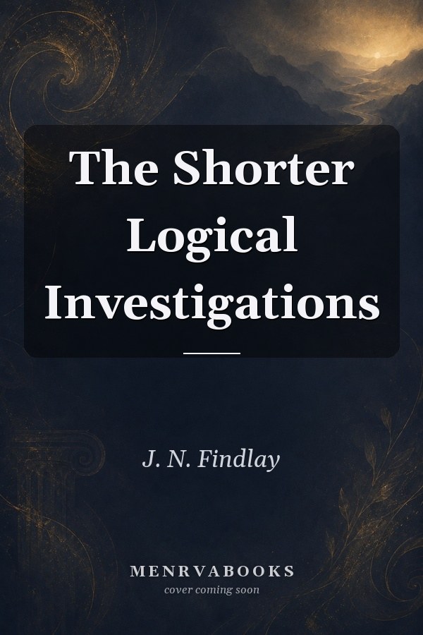 The Shorter Logical Investigations