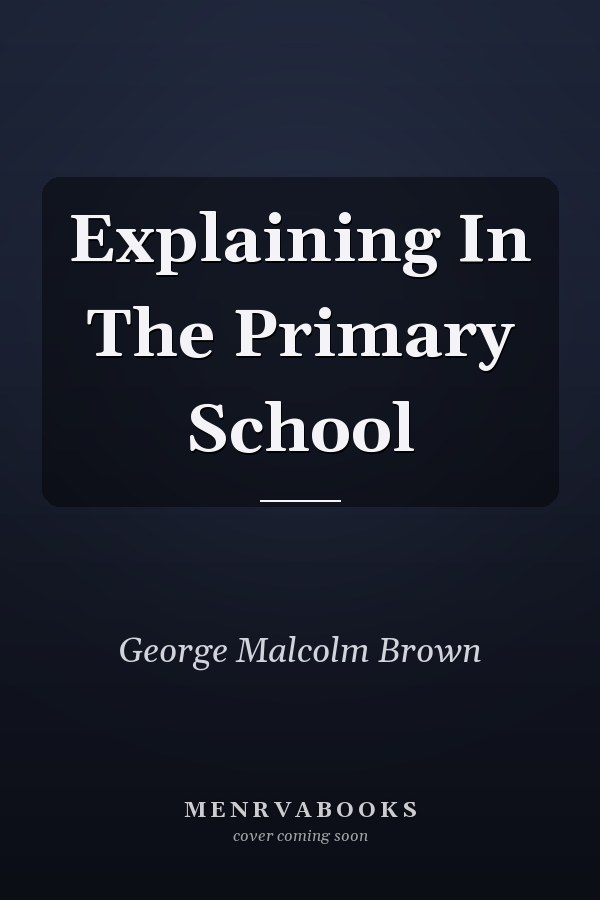 Explaining in the Primary School
