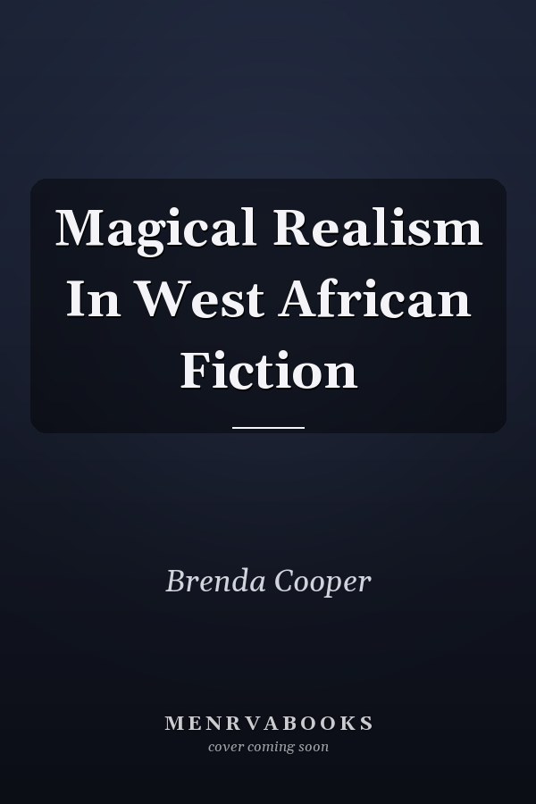 Magical Realism in West African Fiction