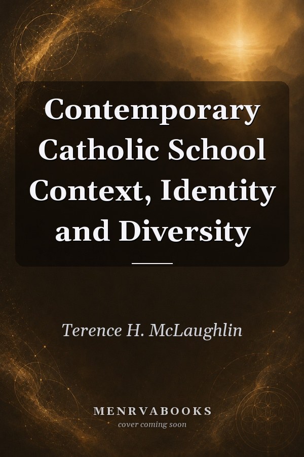 Contemporary Catholic School Context, Identity and Diversity