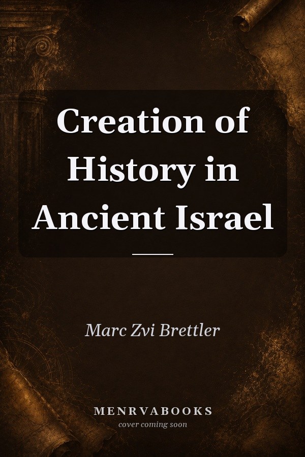 Creation of History in Ancient Israel