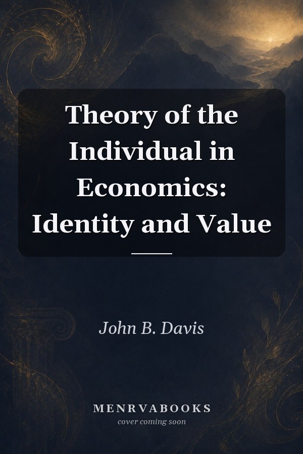 Theory of the Individual in Economics: Identity and Value