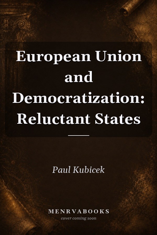 European Union and Democratization: Reluctant States