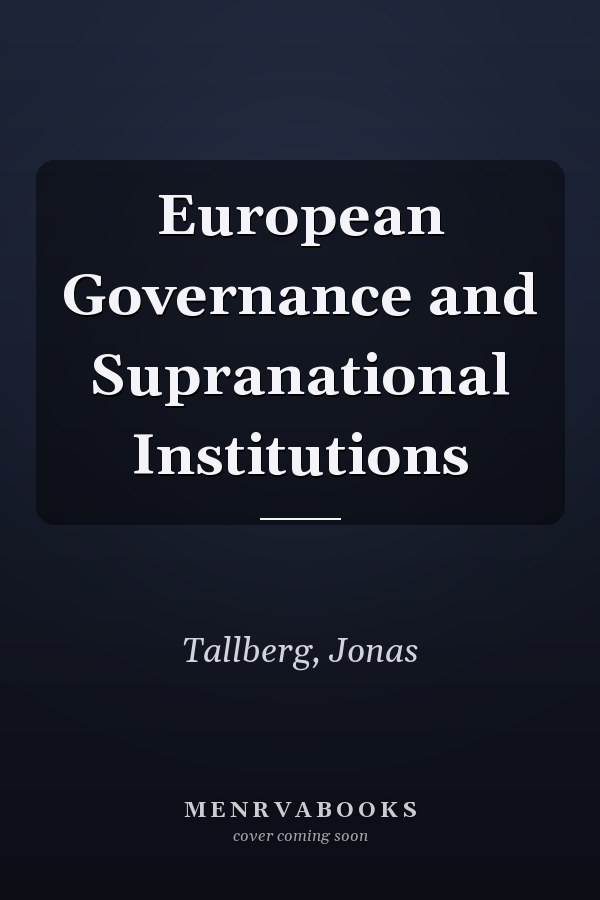 European Governance and Supranational Institutions