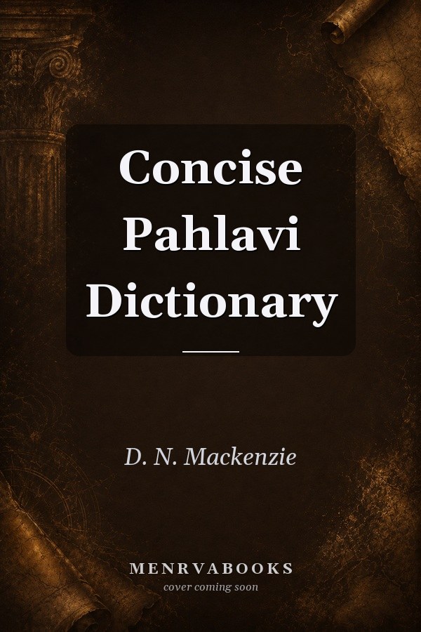 Concise Pahlavi Dictionary