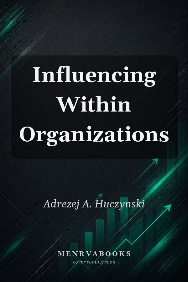 Influencing Within Organizations