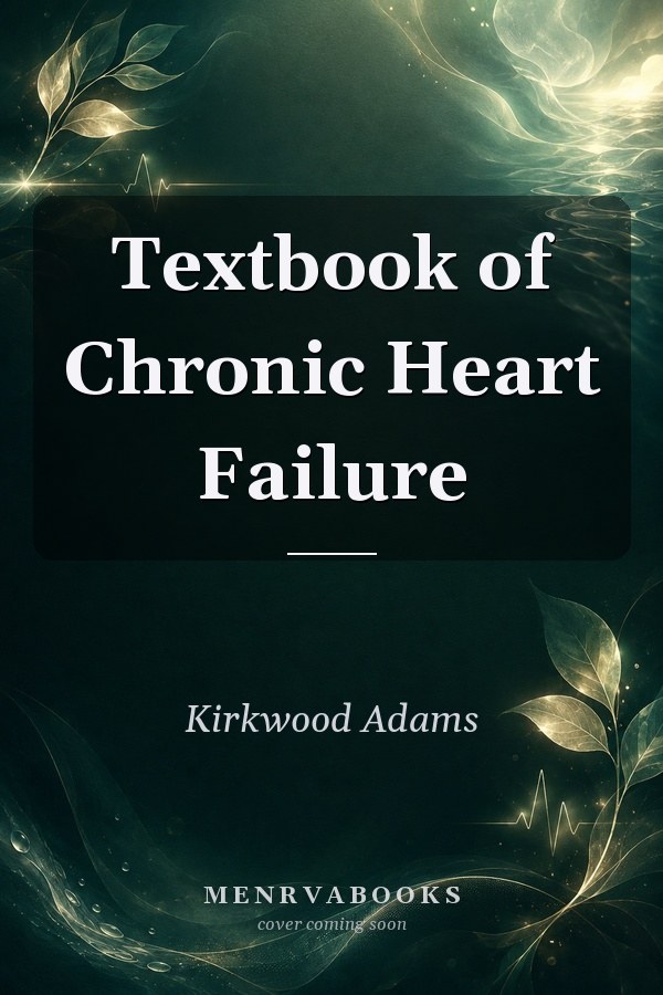 Textbook of Chronic Heart Failure