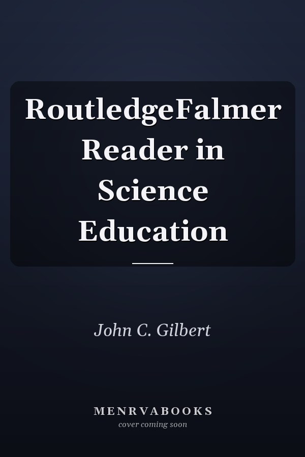 RoutledgeFalmer Reader in Science Education