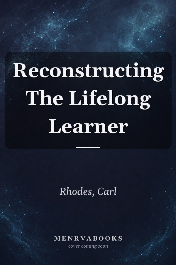 Reconstructing The Lifelong Learner