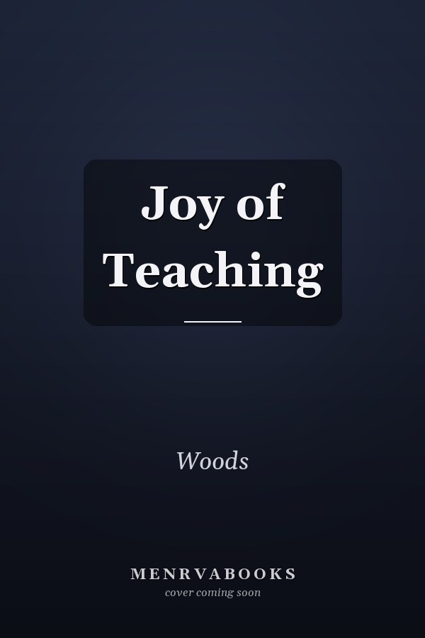 The Joy of Teaching