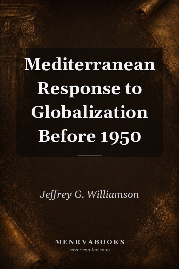 Mediterranean Response to Globalization Before 1950