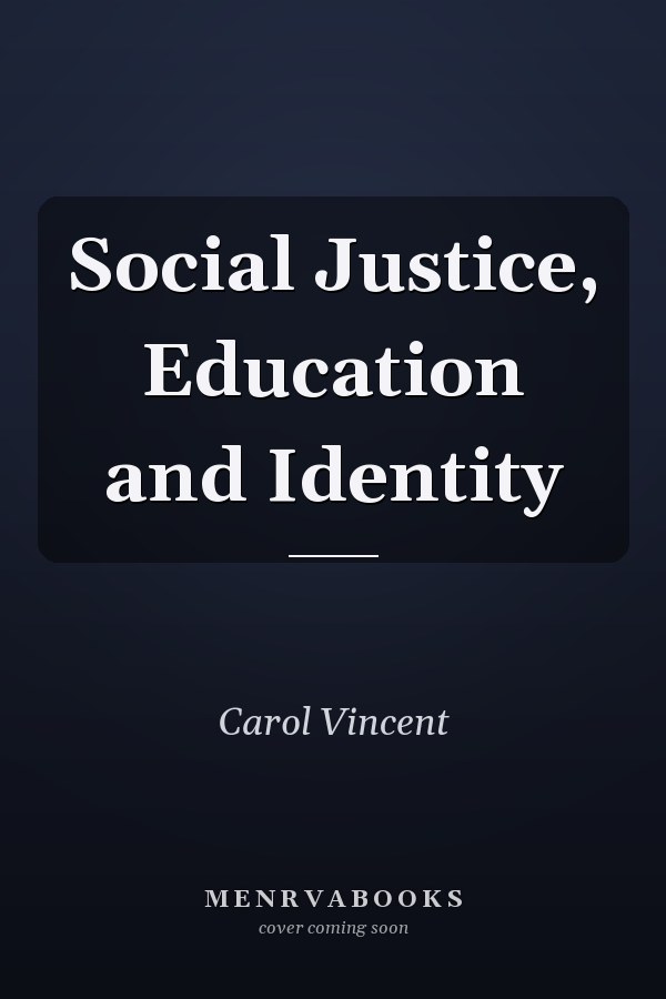 Social Justice, Education and Identity