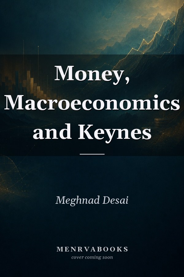 Money, Macroeconomics and Keynes