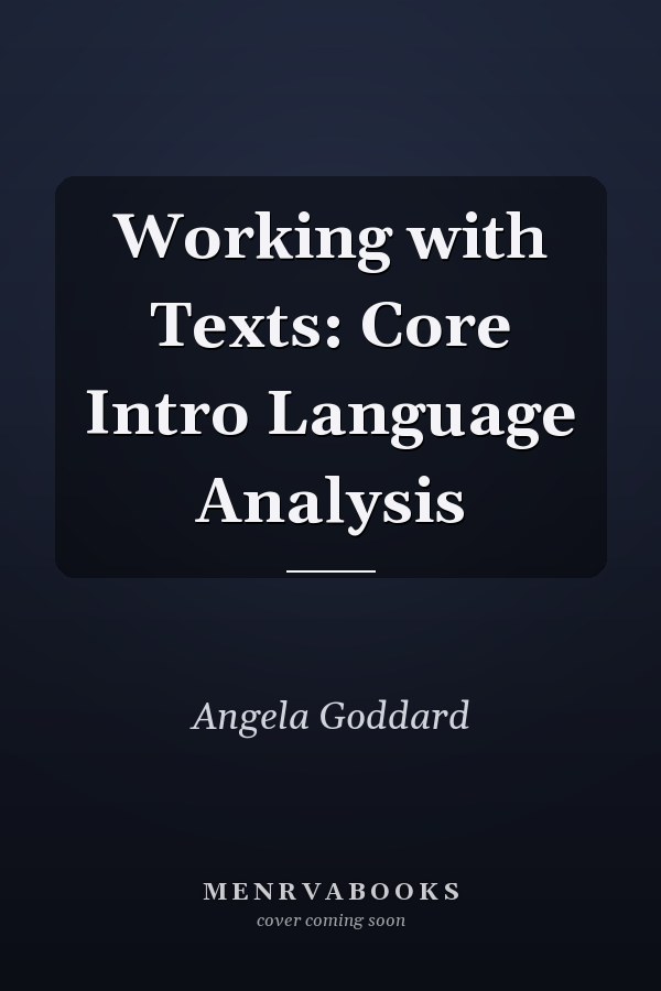 Working with Texts: A Core Introduction to Language Analysis