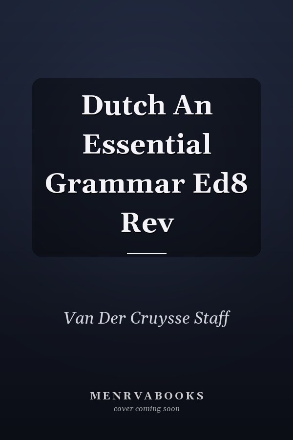 Dutch: An Essential Grammar