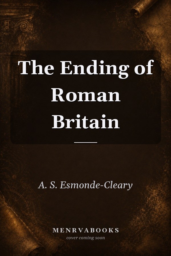 The Ending of Roman Britain