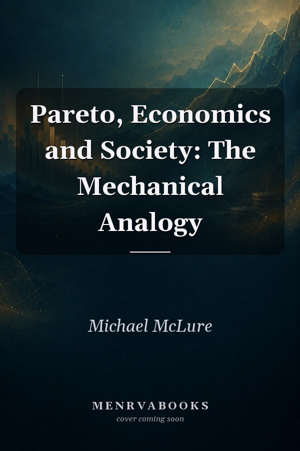 Pareto, Economics and Society: The Mechanical Analogy