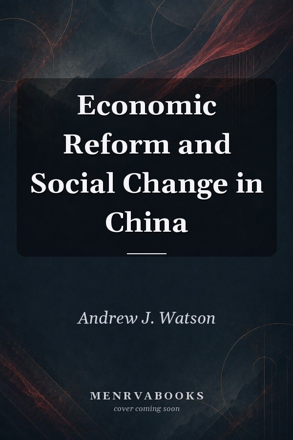 Economic Reform and Social Change in China